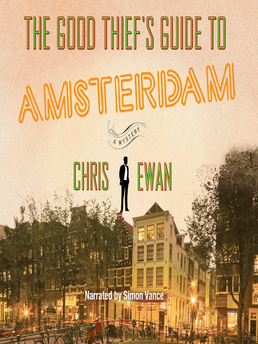 Title details for The Good Thief's Guide to Amsterdam by Chris Ewan - Available